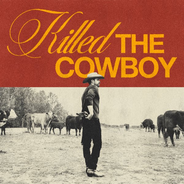 Killed the cowboy [sound recording music CD] / Dustin Lynch.