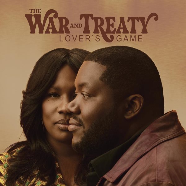 Lover's game [sound recording music CD] / War and Treaty.