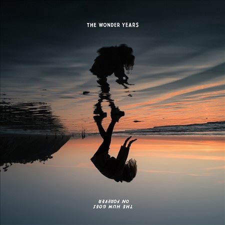 The hum goes on forever [sound recording music CD] / The Wonder Years.