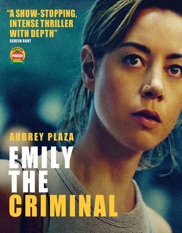 Emily the criminal [videorecording Blu-ray] / written and directed by John Patton Ford.