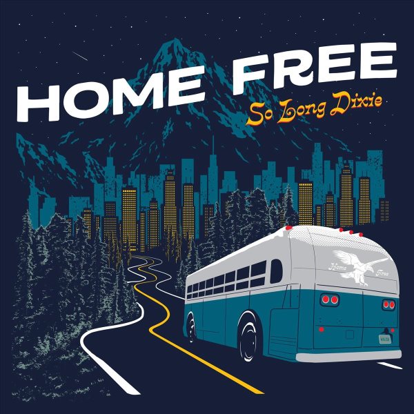 So long Dixie [sound recording music CD] / Home Free.