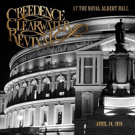 At the Royal Albert Hall [sound recording music CD] : April 14, 1970 / Creedence Clearwater Revival.