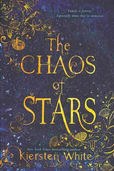 The chaos of stars / Kiersten White