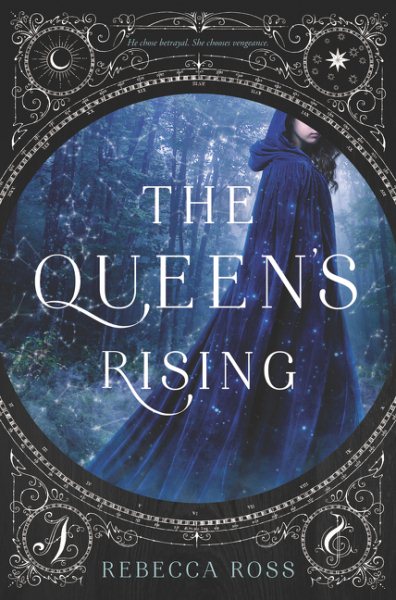 The queen's rising / Rebecca Ross