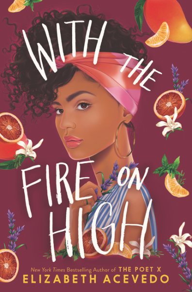 With the fire on high / Elizabeth Acevedo