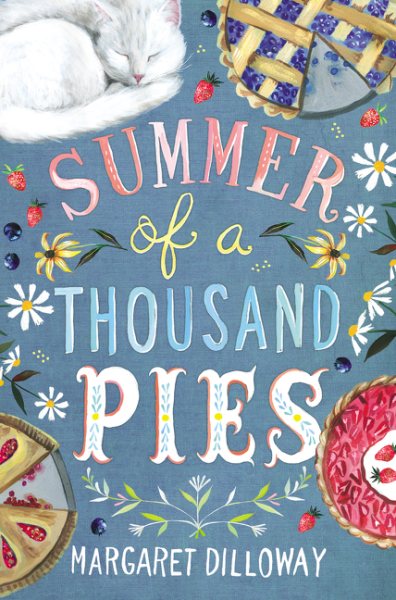 Summer of a thousand pies / Margaret Dilloway