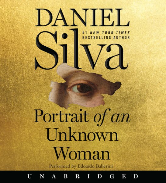 Portrait of an unknown woman [sound recording audiobook CD] : a novel / Daniel Silva.