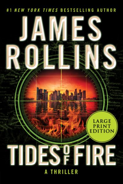 Tides of fire [large print] : a Sigma Force novel / James Rollins.