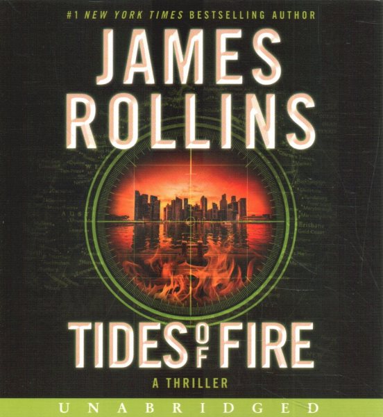 Tides of fire [sound recording audiobook CD] : a thriller / James Rollins.