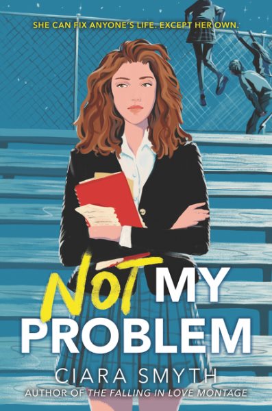 Not my problem / Ciara Smyth