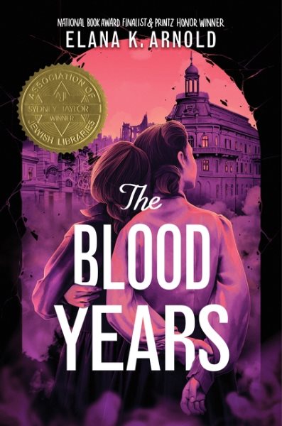 The blood years / Elana K. Arnold.