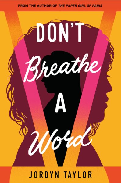 Don't breathe a word / Jordyn Taylor