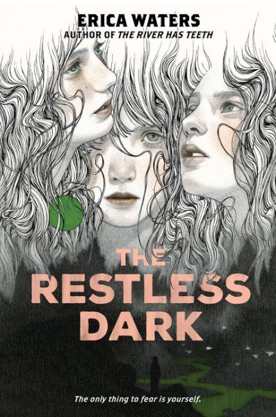 The restless dark / Erica Waters