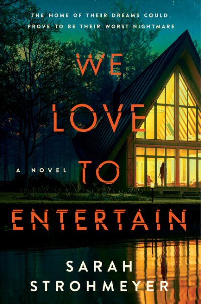 We love to entertain : a novel / Sarah Strohmeyer.