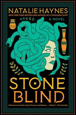Stone blind : a novel / Natalie Haynes.