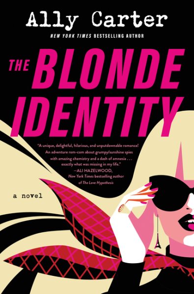 The blonde identity : a novel / Ally Carter.