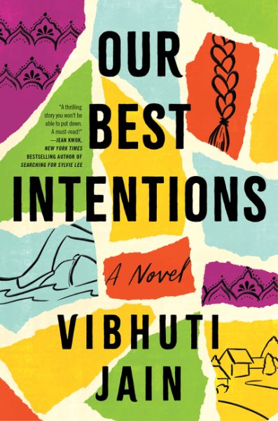 Our best intentions : a novel / Vibhuti Jain.