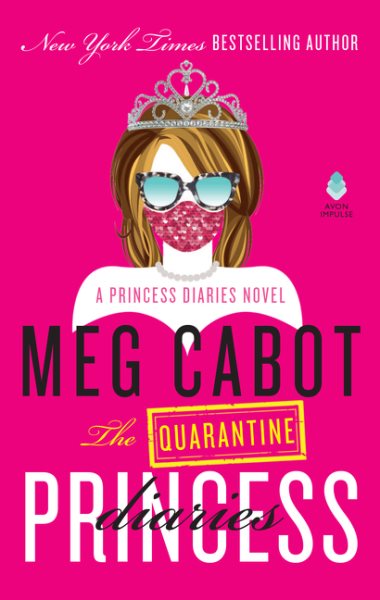 The quarantine princess diaries / Meg Cabot.