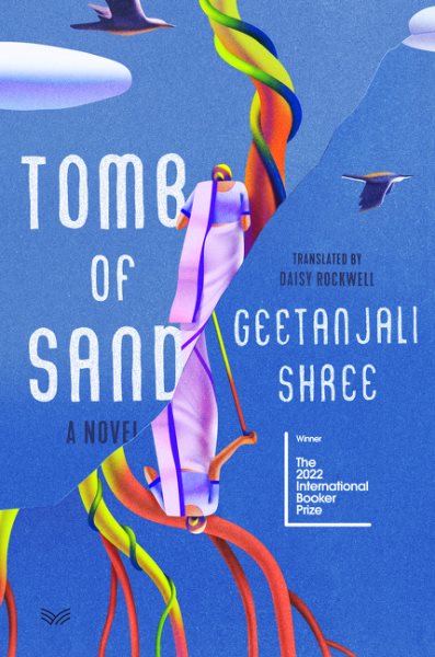 Tomb of sand : a novel / Geetanjali Shree translated by Daisy Rockwell.