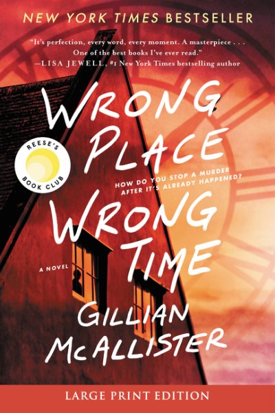 Wrong place wrong time [large print] : a novel / Gillian McAllister.