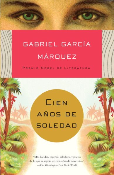 Cien años de soledad / Gabriel García Márquez.