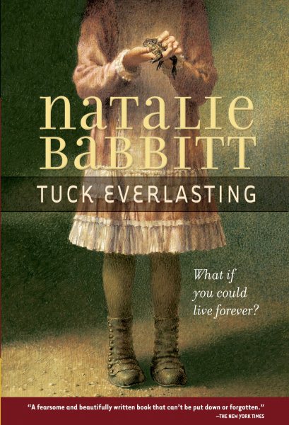 Tuck Everlasting / Natalie Babbitt.