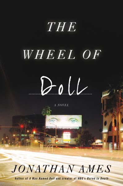 The wheel of Doll / Jonathan Ames.