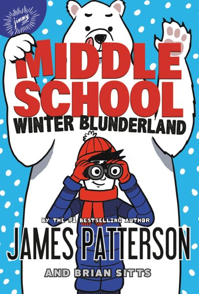 Middle school : winter blunderland / James Patterson and Brian Sitts illustrated by Jomike Tejido.