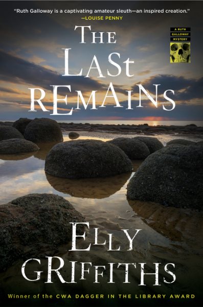 The last remains / Elly Griffiths.