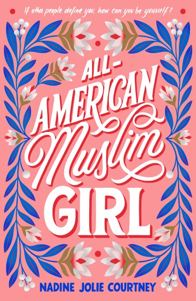 All-American Muslim girl / Nadine Jolie Courtney