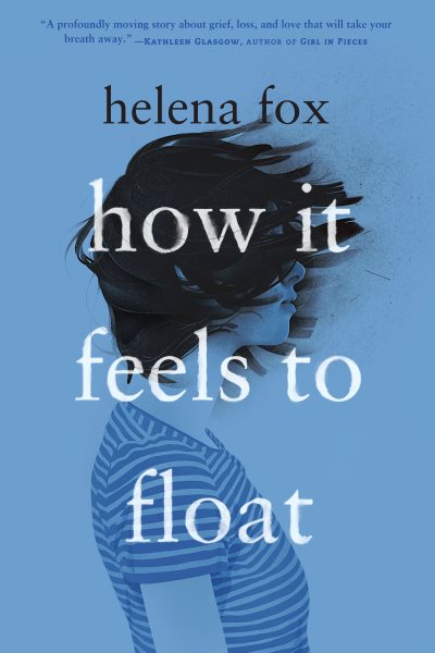 How it feels to float / Helena Fox