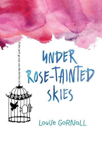 Under rose-tainted skies / Louise Gornall.