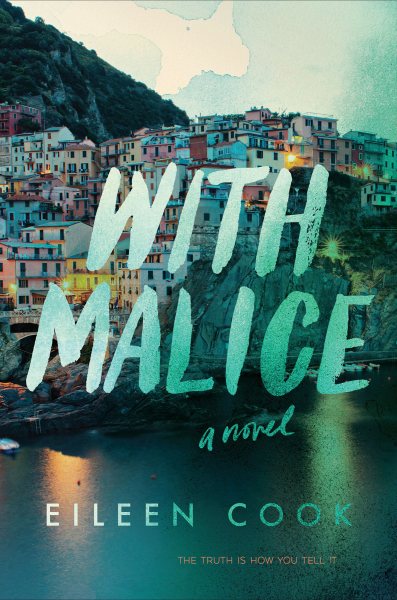 With malice [electronic resource eBook] / Eileen Cook