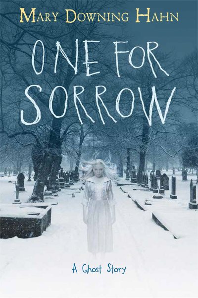 One for sorrow : a ghost story / Mary Downing Hahn