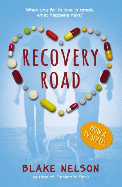 Recovery road / Blake Nelson.