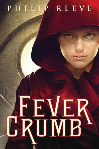Fever crumb / Philip Reeve.