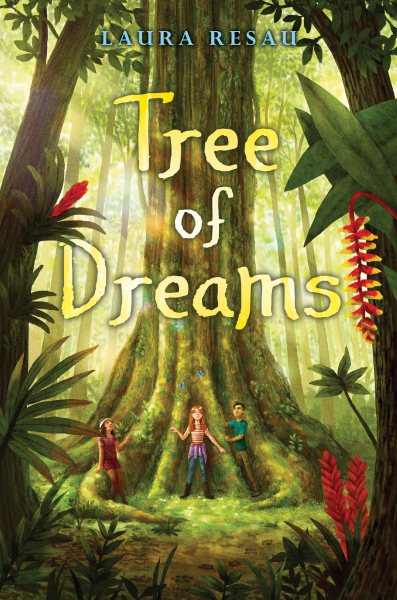 Tree of dreams / Laura Resau