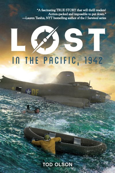 Lost in the Pacific, 1942 : not a drop to drink / Tod Olson
