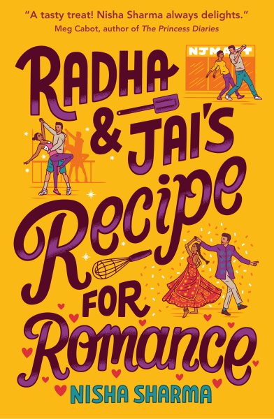 Radha & Jai's recipe for romance / Nisha Sharma