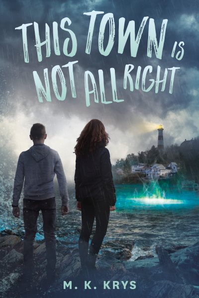 This town is not all right / M. K. Krys
