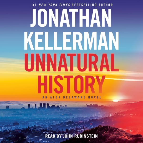 Unnatural history [sound recording audiobook CD] : [an Alex Delaware novel] / Jonathan Kellerman.