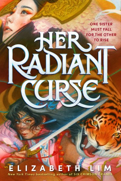 Her radiant curse : Legends of Lor'yan / Elizabeth Lim.