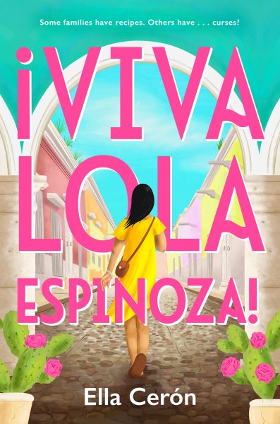 ¡Viva Lola Espinoza! / Ella Cerón