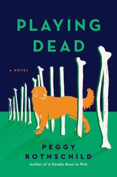 Playing dead / Peggy Rothschild.