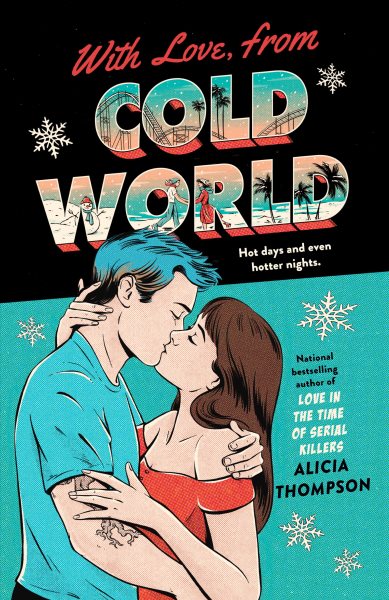 With love, from Cold World / Alicia Thompson.