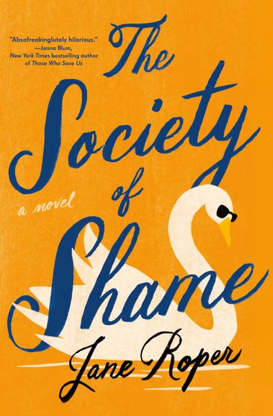 The society of shame / Jane Roper.