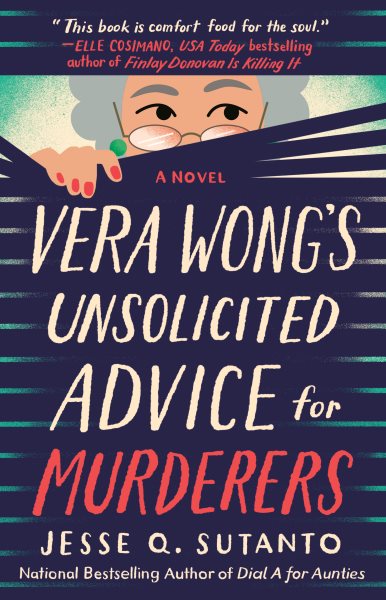 Vera Wong's unsolicited advice for murderers / Jesse Q. Sutanto.