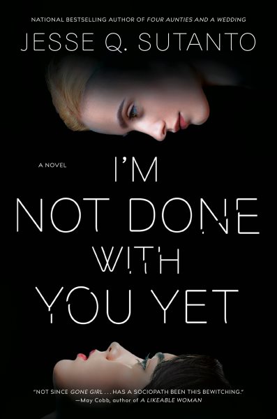 I'm not done with you yet / Jesse Q. Sutanto.