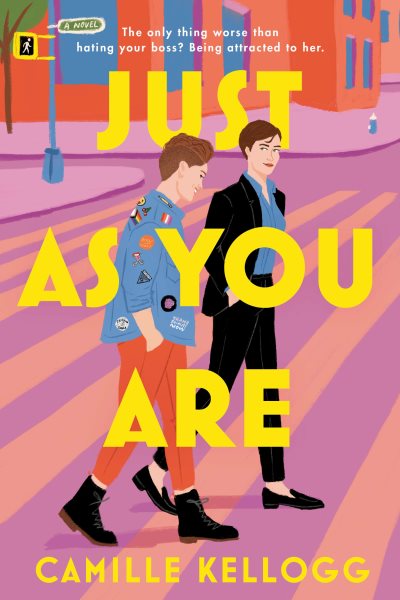 Just as you are : a novel / Camille Kellogg.