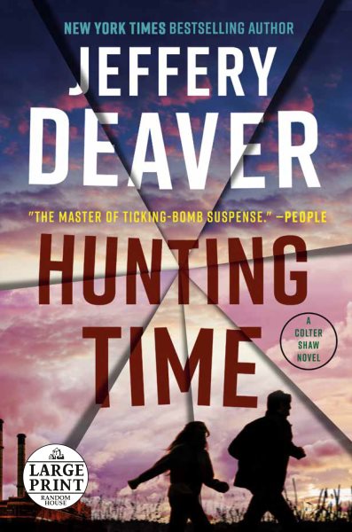 Hunting time [large print] : a Colter Shaw novel / Jeffery Deaver.